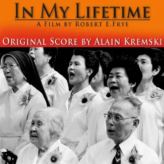 In My Lifetime (Original Motion Picture Soundtrack) by Alain Kremski