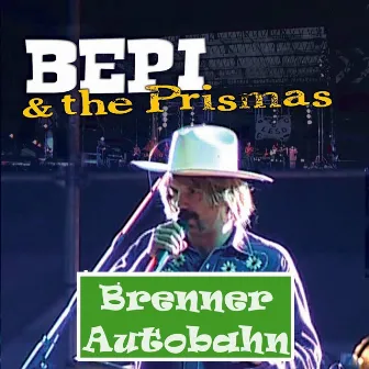 Brenner Autobahn by Bepi & The Prismas