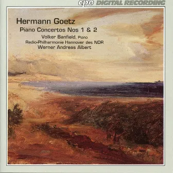 Goetz: Piano Concertos Nos. 1 & 2 by Hermann Goetz