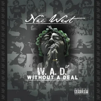 W.A.D (Without a Deal) by Nic West