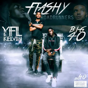 Flashy Roadrunners by YFL Kelvin