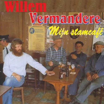 Mijn Stamcafé by Willem Vermandere