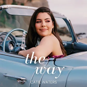 The Way (Sped Up) by Catie Waters