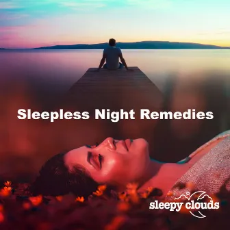 Sleepless Night Remedies by Sleepy Clouds