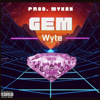 GEM by Wyte