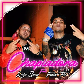 Chapiadora by Ruta Sway