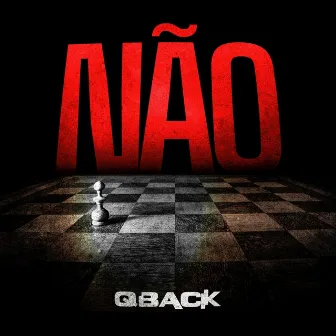 Não by Qback