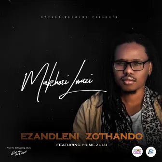 Ezandleni Zothando by Makhosi Lwazi