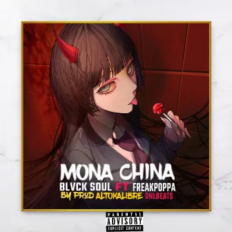 Mona China by Blvck Soul