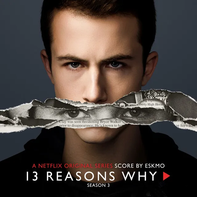 13 Reasons Why (Season 3 - Original Series Score)