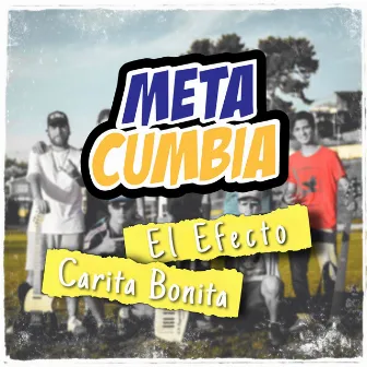 Carita Bonita / El Efecto by Meta Cumbia