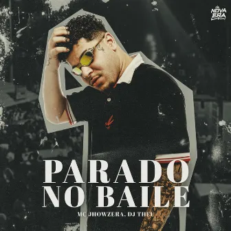 Parado no Baile by NOVA ERA