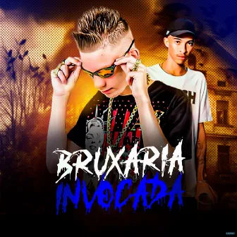 Bruxaria Invocada by MC GEDEH