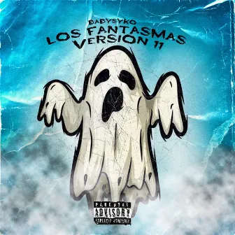 Los Fantasmas volumen 11 by Baby Syko