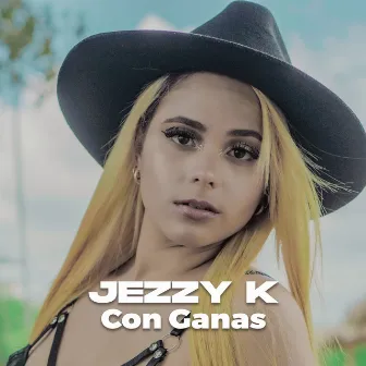 Con Ganas by Jezzy K