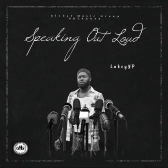 Speaking out Loud by LukcyYP