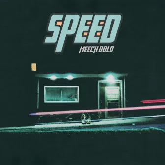 SPEED : THE MIXTAPE by Meech