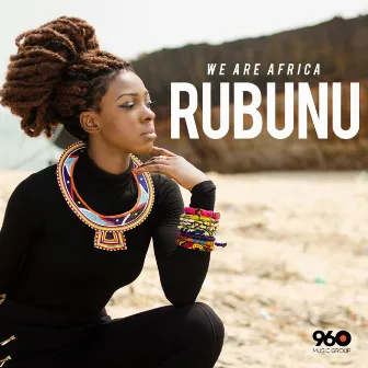 We Are Africa by Rubunu