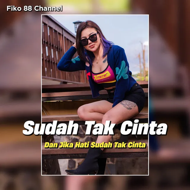 Sudah Tak Cinta - Slow Bass