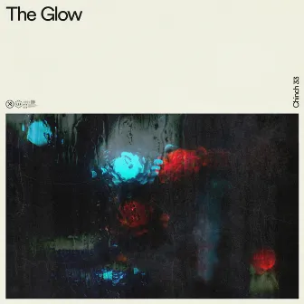 The Glow by Chinch 33