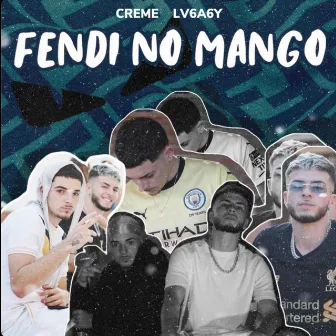 Fendi No Mango by CREME