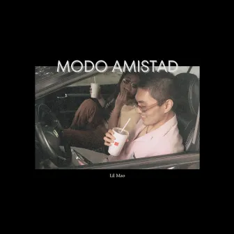 Modo Amistad by Lil Mao