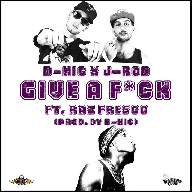 Give a F*ck (feat. Raz Fresco)