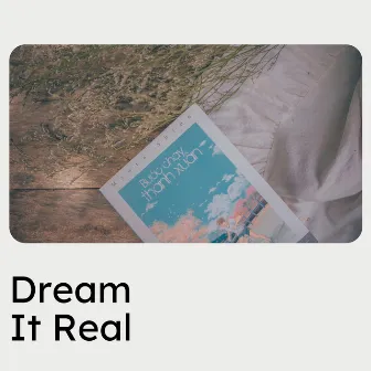 Dream It Real by Concentration Music for Work