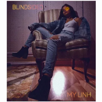 Blindsided by My Linh