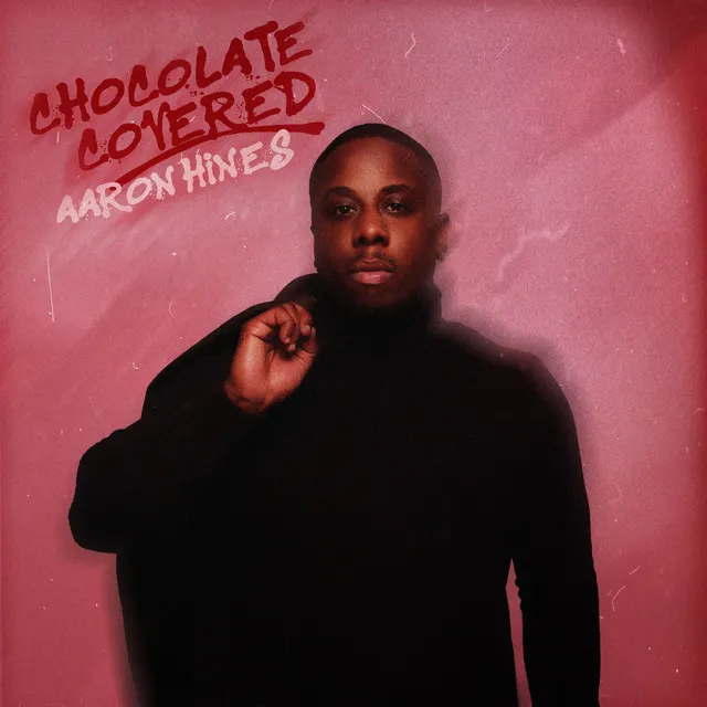 Chocolate Covered - Radio Edit