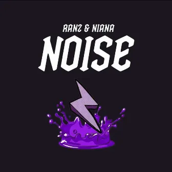 Noise by Ranz and Niana