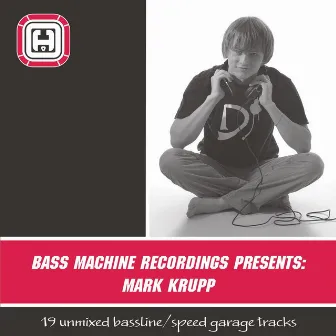 Bass Machine Recordings presents: Mark Krupp by Mark Krupp