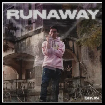 Runaway by Sikin