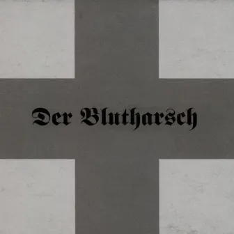 First by Der Blutharsch