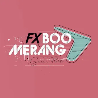 FX BOOMERANG by Green Pablo