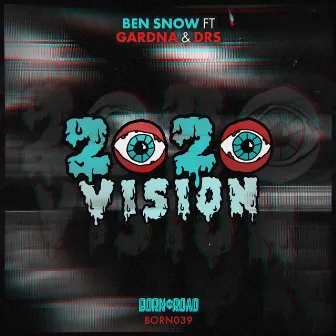 2020 Vision by Ben Snow