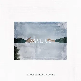 Save Us by COFER