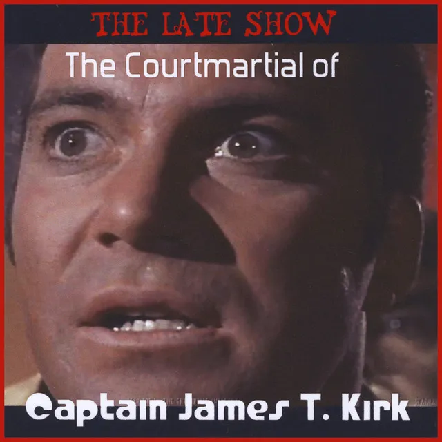 The Courtmartial Of Captain James T. Kirk