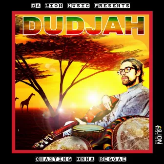 Chanting Inna Reggae by Dudjah