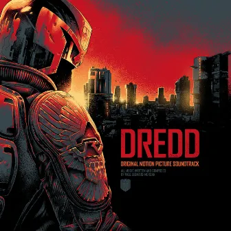 Dredd: Original Motion Picture Soundtrack (10th Anniversary Deluxe) by Paul Leonard-Morgan