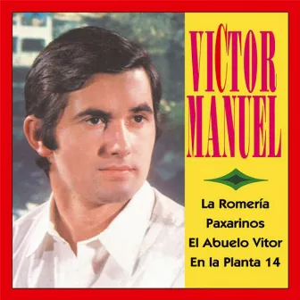 Victor Manuel (Singles Collection) by Víctor Manuel