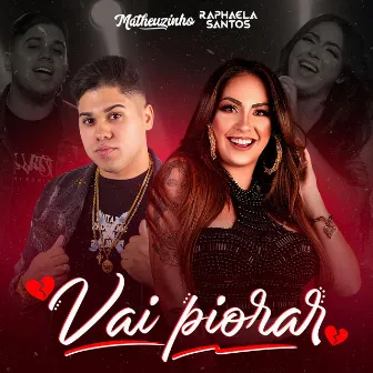 Vai Piorar by Matheuzinho