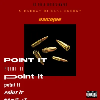 Point It by G Energy Di Real Energy