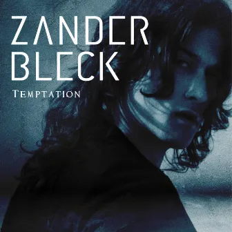 Temptation by Zander Bleck