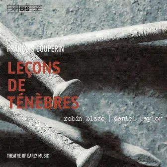 Couperin: Magnificat / Lecons De Tenebres by Daniel Taylor