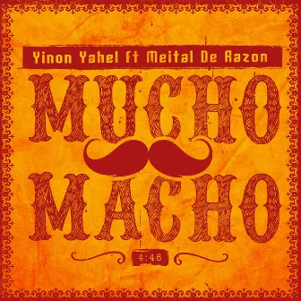 Mucho Macho by Meital De Razon