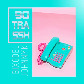 90trassh by BixoDel