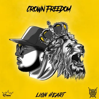 Lion Heart (Mixtape) by Crown Freedom