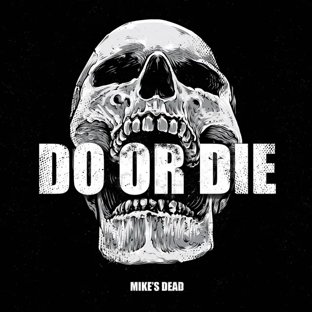 Do Or Die