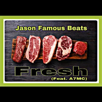 Fresh by Jason Famous Beats